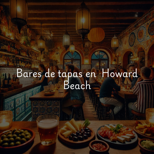 Bares de tapas en Howard Beach