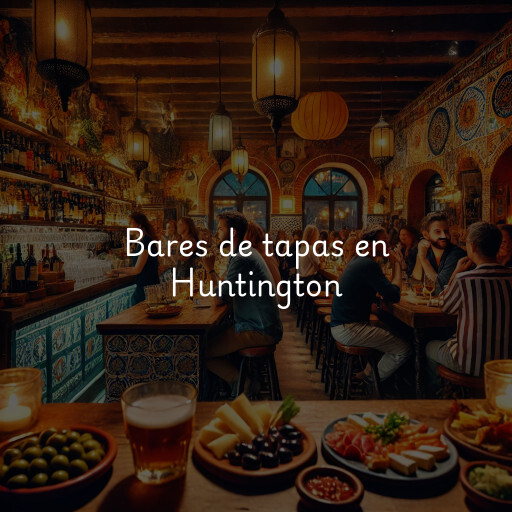 Bares de tapas en Huntington