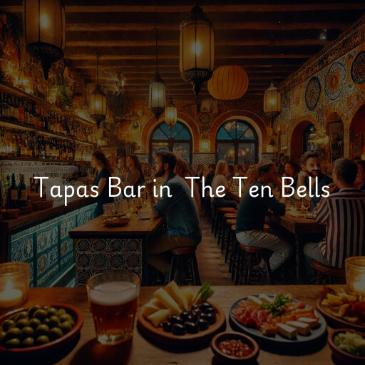 Tapas Bar at  The Ten Bells