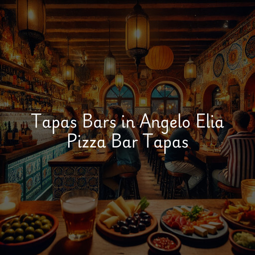 Tapas Bars Angelo Elia Pizza Bar Tapas