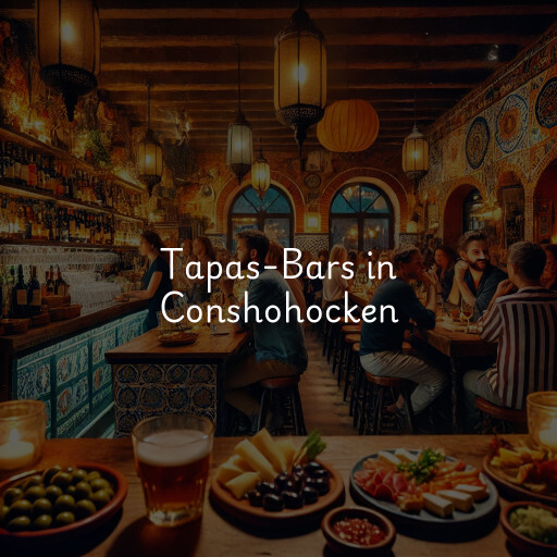 Tapas-Bars in Conshohocken