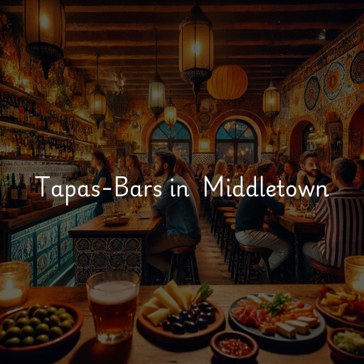 Tapas-Bars in Middletown